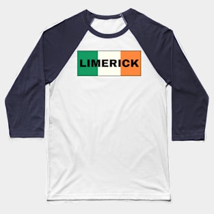 Limerick City in Irish Flag Baseball T-Shirt